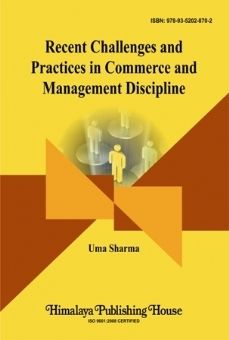 Recent Challenges And Practices In Commerce And Management Discipline Book