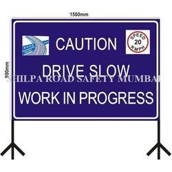 Go Slow Sign Boards