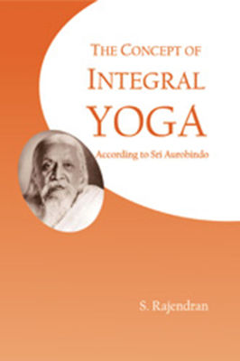 The Concept of Integral Yoga