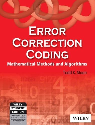 Error Correction Coding Mathametical Methods And Algorithms Book 