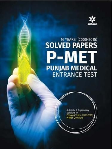 16 Years' (2000-2015) Solved Papers P-Met (Punjab Medical Entrance Test) Book