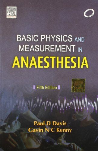 Basic Physics And Measurement In Anaesthesia 5th Edition Book