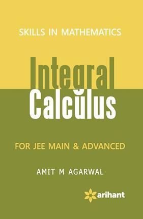 Skills In Mathematics - Integral Calculus For Jee Main And Advanced Book