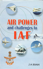 Air Power And Challenges To Iaf Book