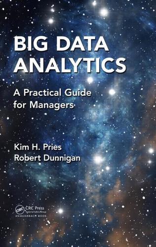 Big Data Analytics: A Practical Guide For Managers Book