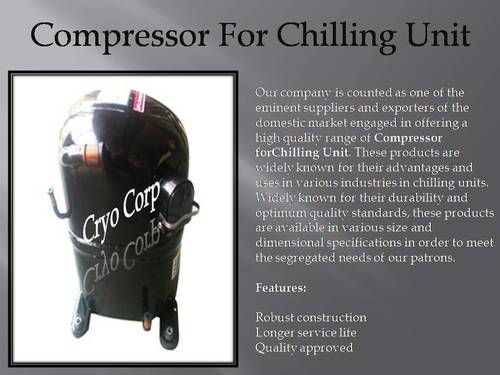 Compressor For Chilling Unit