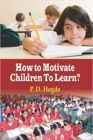 How To Motivate Children To Learn Book