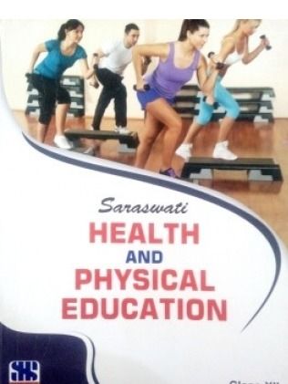Saraswati Health and Physical Education Class -12 English Book