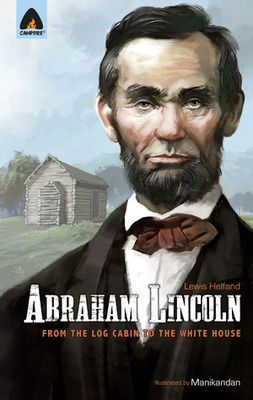 Book On Abraham Lincoln: From The Log Cabin To The White House