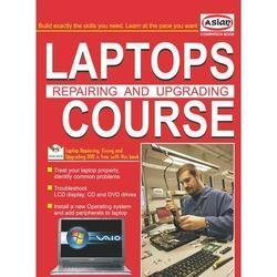 Laptop Repairing And Upgrading Course Books