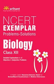 NCERT Exemplar Problems Solutions for BIOLOGY - Class 12th
