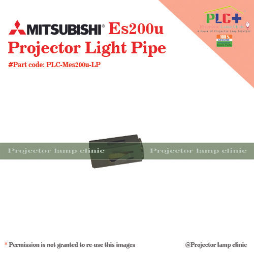 Mitsubishi Es 200u Projector Light Pipe