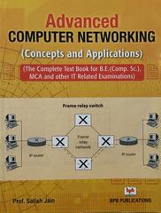 Advanced Computer Networking (Concepts And Applications) Book