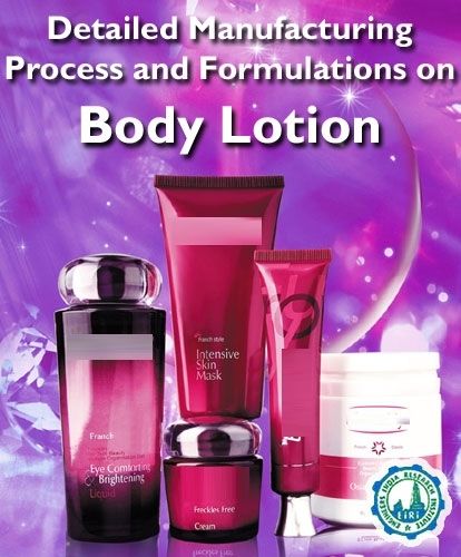 Detailed Manufacturing Process And Formulations On Body Lotion Book