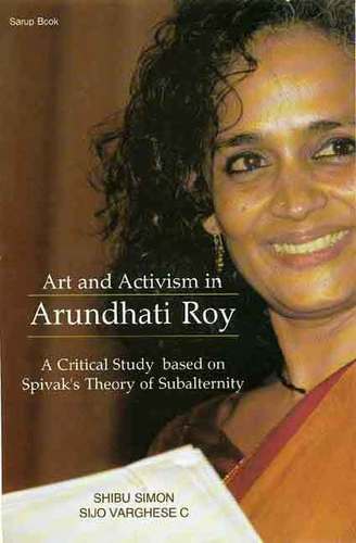 Art And Activism In Arundhati Roy