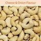 Cheese and Onion Flavour Cashew Nuts