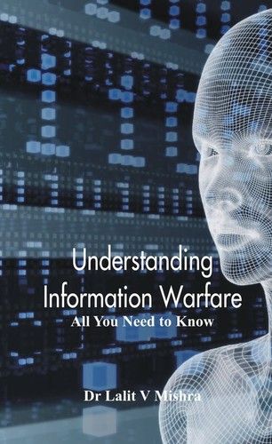 Understanding Information Warfare All You Need to Know