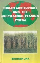 Indian Agriculture and the Multilateral Trading System Book