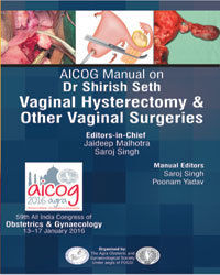 AICOG Manual on Dr Shirish Seth Vaginal Hysterectomy & Other Vaginal Surgeries Book