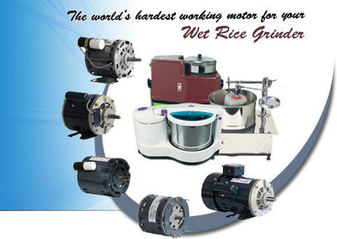 Wet Rice Grinders - NEMA Frame, Class F Insulation, High Efficiency Motors | Heavy Duty, Low Noise Design, ISO 9001:2000 Certified