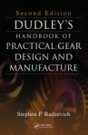 डुडले की हैंडबुक ऑफ़ प्रैक्टिकल गियर डिज़ाइन एंड मैन्युफैक्चरिंग, 2/E