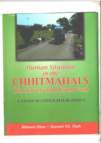 Human Situation In The Chhitmahals (Enclaves And Exclaves) Book