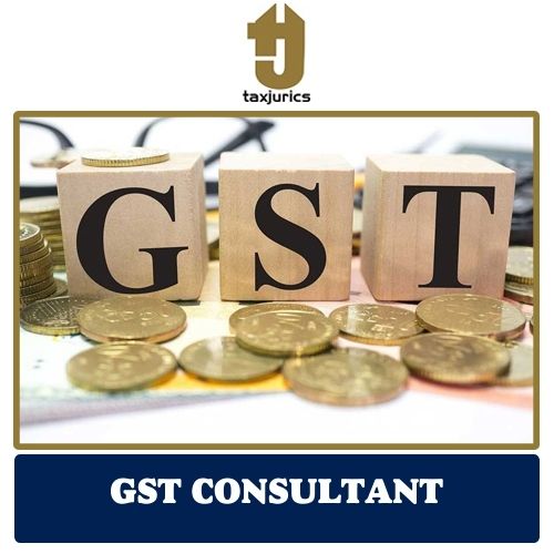 GST Consultant Services By TAX JURICS- GST Consultant in India