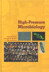 High Pressure Microbiology (Book) Audience: Adult