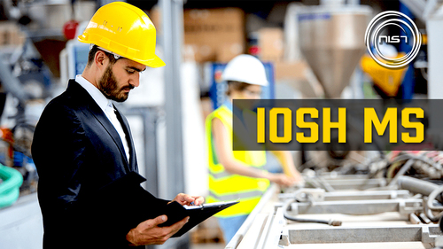 IOSH Managing Safety (MS)  By Nist Institute Pvt. Ltd