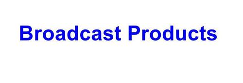 Broadcast Products By MICRONOVA IMPEX PVT. LTD.