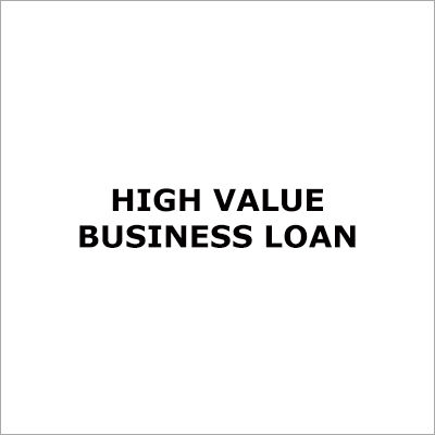 High Value Business Loan