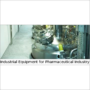 Industrial Equipment For Pharmaceutical Industry