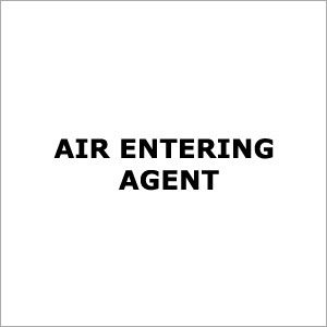 Air Entering Agent