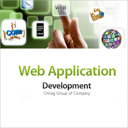 Web Application Development By CHIRAG GROUP OF COMPANY
