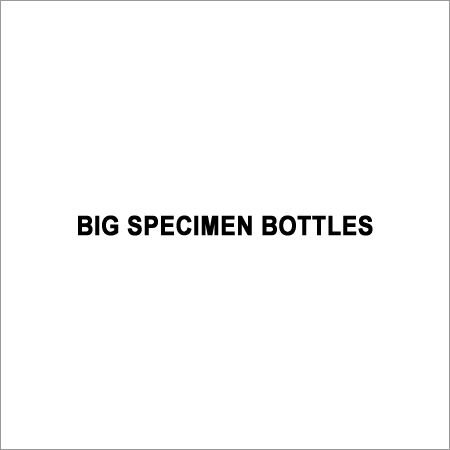 Big Specimen Bottles