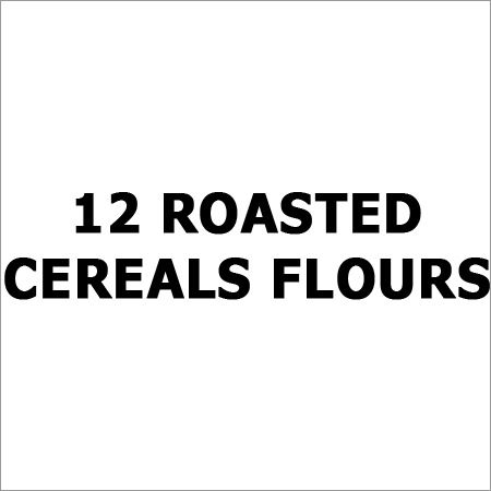 12 Roasted cereals Flours