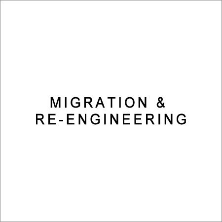 Migration & Re-Engineering