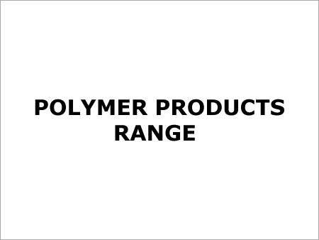 Polymer Products Range