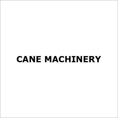 Cane Machinery