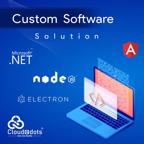 Customized Software Solution Service By CLOUDEDOTS TECH LLP