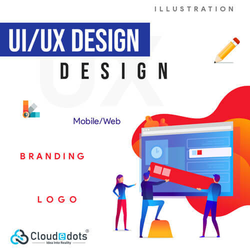Ui And Ux Design Service By CLOUDEDOTS TECH LLP