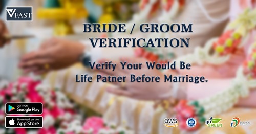 Bride, Groom Verification Services By FBIV INFOCOMM PRIVATE LIMITED