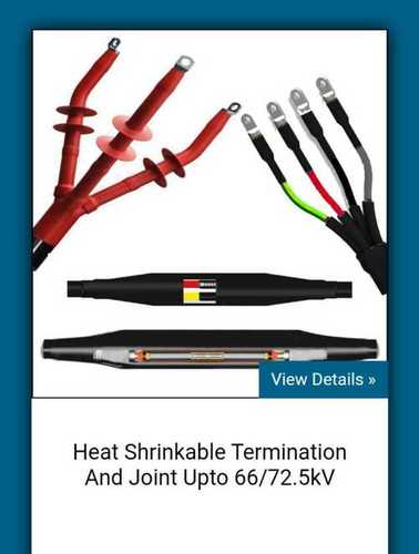 Heat Shrinkable Termination And Joint Upto 66/72.5Kv Application: Overhead