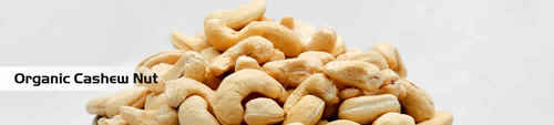 Organic Whole Cashew Nuts Broken (%): Nill