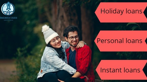 Instant Holiday And Personal Loans By Instant Loans