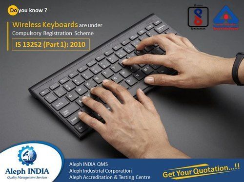Wireless Keyboard BIS Registration Service By ALEPH ACCREDITATION AND TESTING CENTRE PRIVATE LIMITED