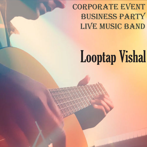 Corporate Meet Party Live Music Band Service - Looptap Vishal