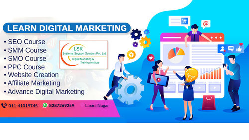 Advance Digital Marketing Course In Laxminagar By LSK Institute of Digital Marketing