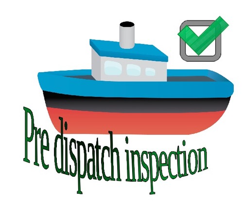 Pre Dispatch Inspection Service By Vivaan Consultancy Services