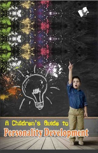 A Children's Guide To Personality Development